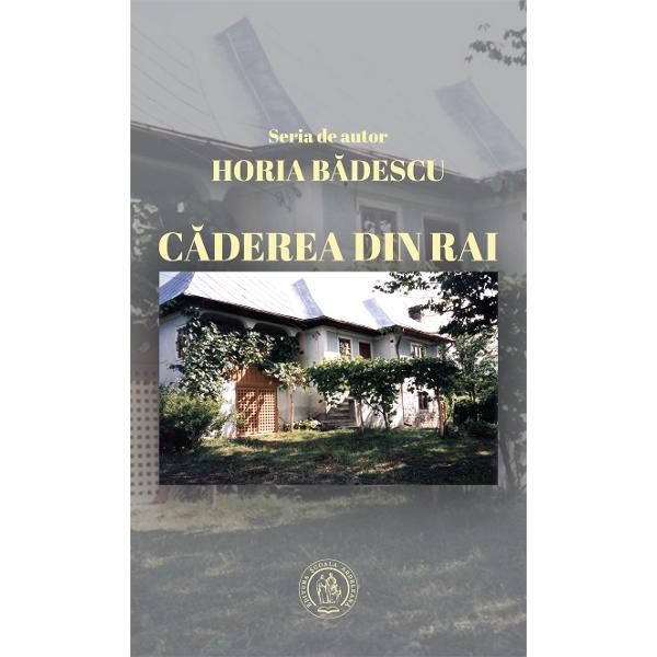 Caderea din rai - Horia Badescu