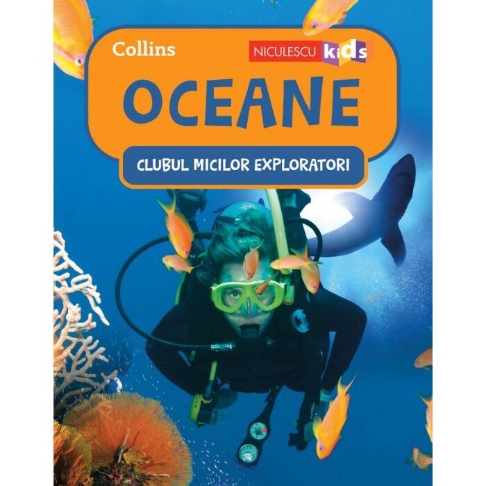 Clubul Micilor Exploratori: Oceane, Colectiv HarperCollins Publishers