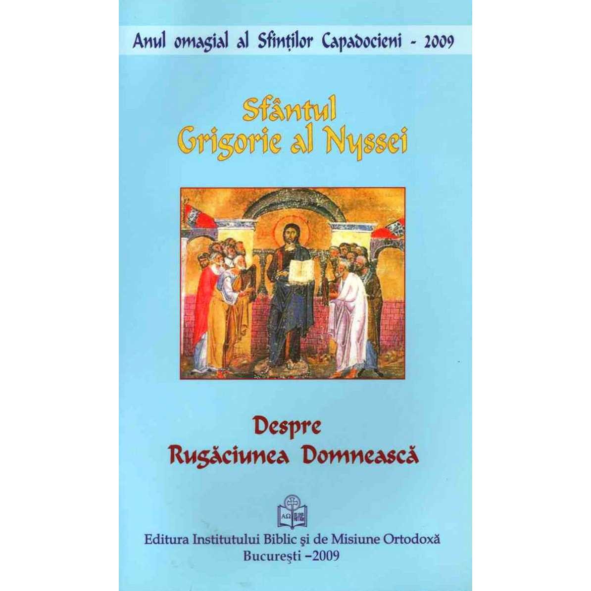 Despre Rugaciunea Domneasca - Sf. Grigorie al Nyssei