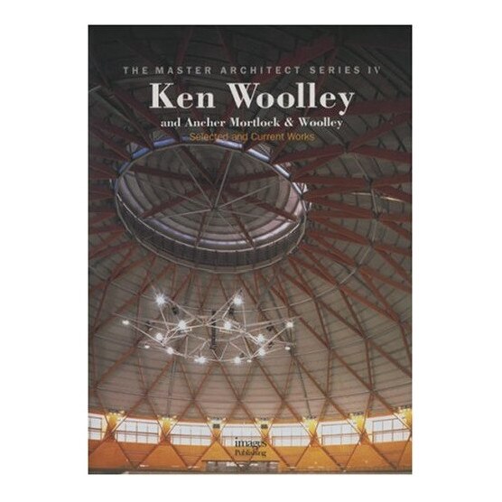 Ken Woolley and Ancheer Mortlock and Woolley: Selected and Current Works (Master Architect Series IV), Images