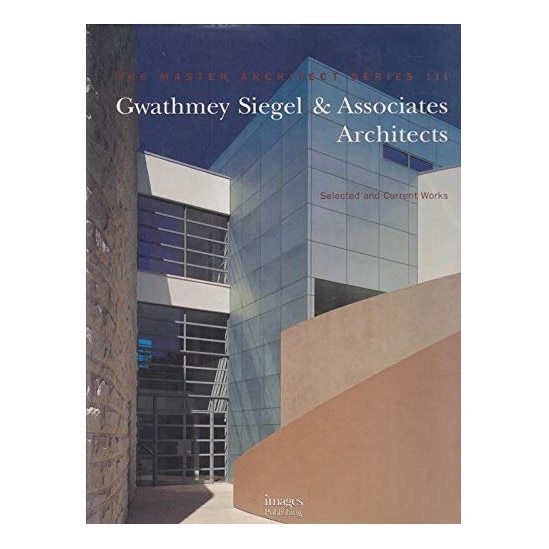 Gwathmey Siegel and Associates Architects: Selected and Current Works (Master Architect Series III), Stephen Dobney