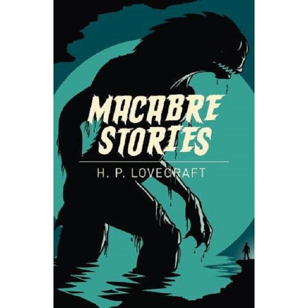 Macabre Stories - H. P. Lovecraft, editia 2020