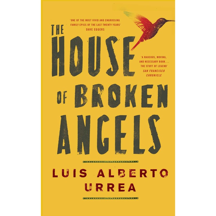 The House of Broken Angels - Luis Alberto Urrea, editia 2020
