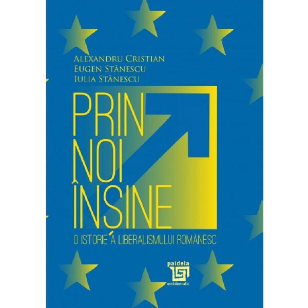 Prin noi insine - Alexandru Cristian, Eugen Stanescu, Iulia Stanescu