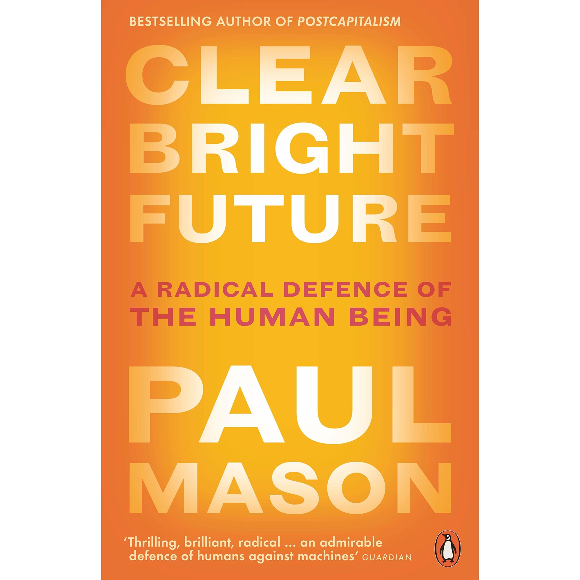 Clear Bright Future - Paul Mason, editia 2020
