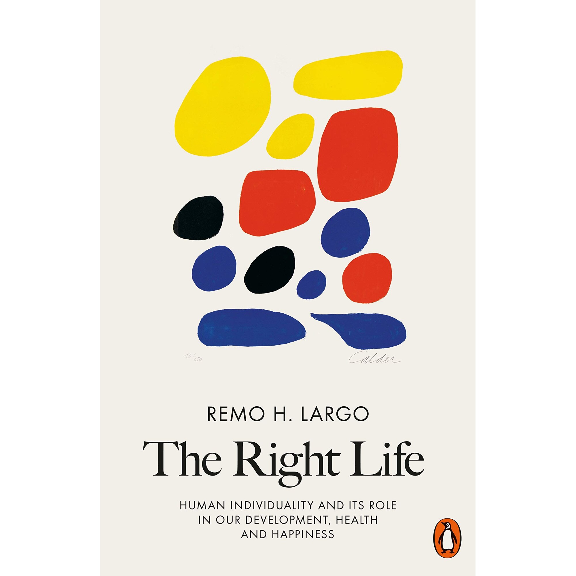 The Right Life - Remo H. Largo, editia 2020