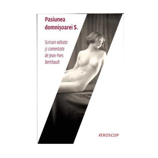 Pasiunea Domnisoarei S. - Jean-Yves Berthault