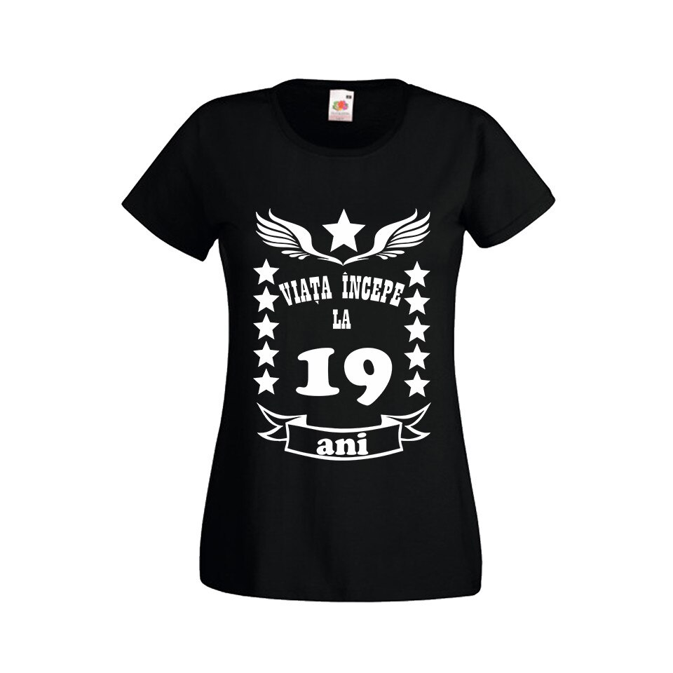 Tricou dama personalizat Fruit of the loom, negru, Viata incepe la 19 ani L