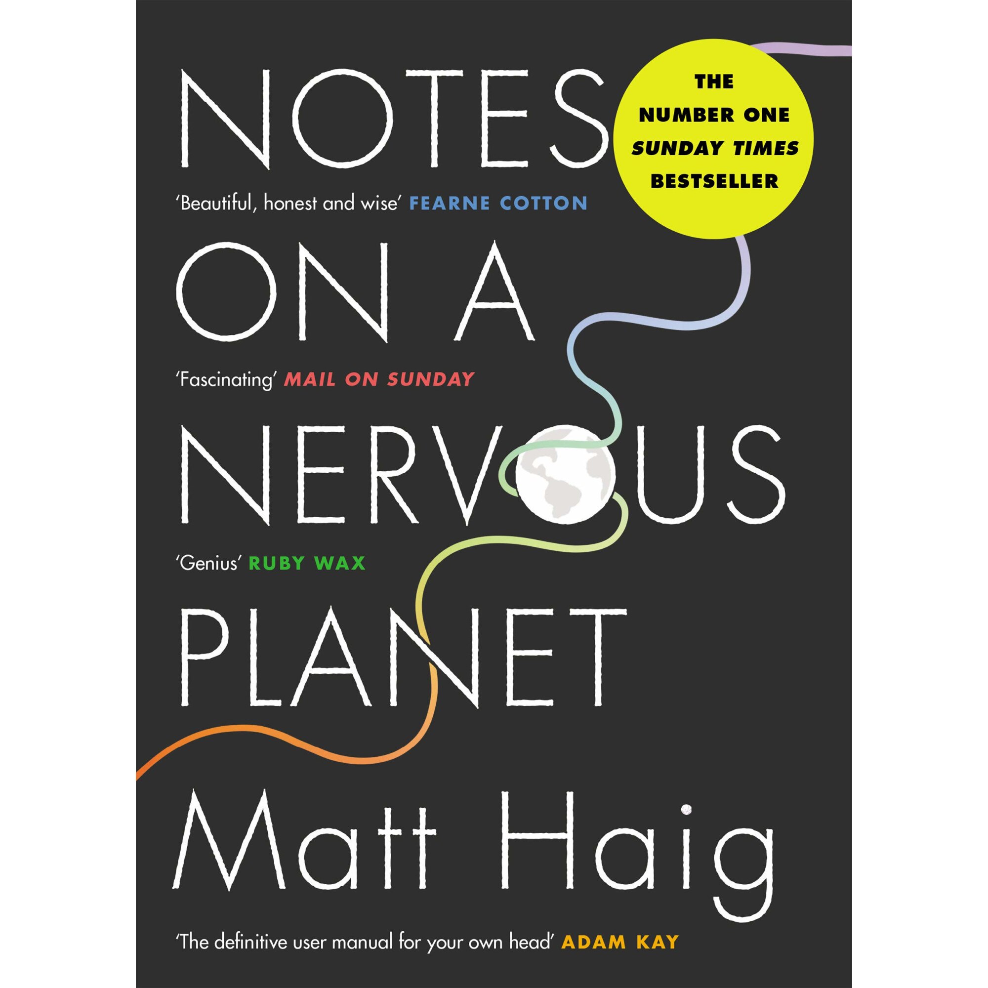 Notes on a Nervous Planet - Matt Haig, editia 2019