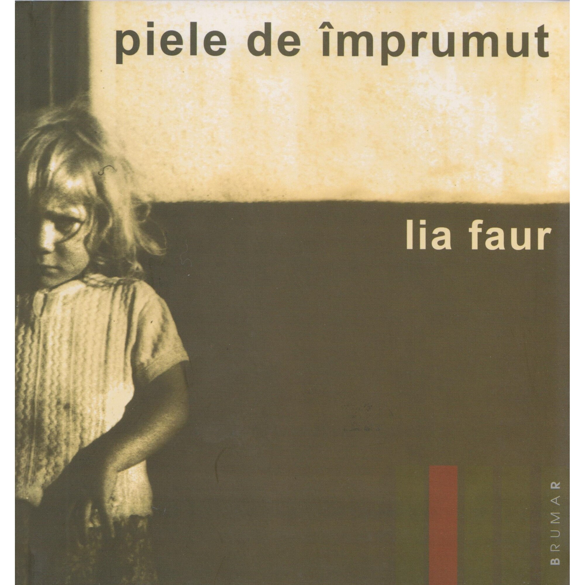Piele de imprumut - Lia Faur, editia 2018
