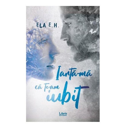 Iarta Ma Ca Te Am Iubit Ela E H Emag Ro