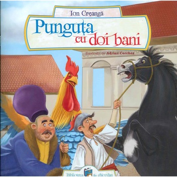 Punguta cu doi bani - Ion Creanga Punguta cu doi bani - Ion Creanga