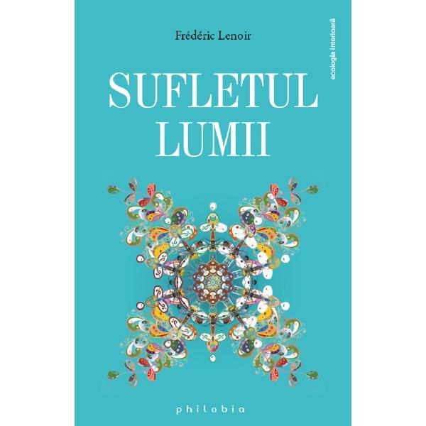 Sufletul lumii - Frederic Lenoir
