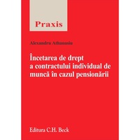 incetarea de drept a contractului individual de munca in cazul pensionarii - alexandru athanasiu imagen 0_0_0