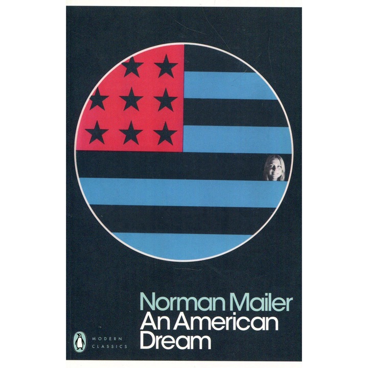 An American Dream - Norman Mailer, editia 2018