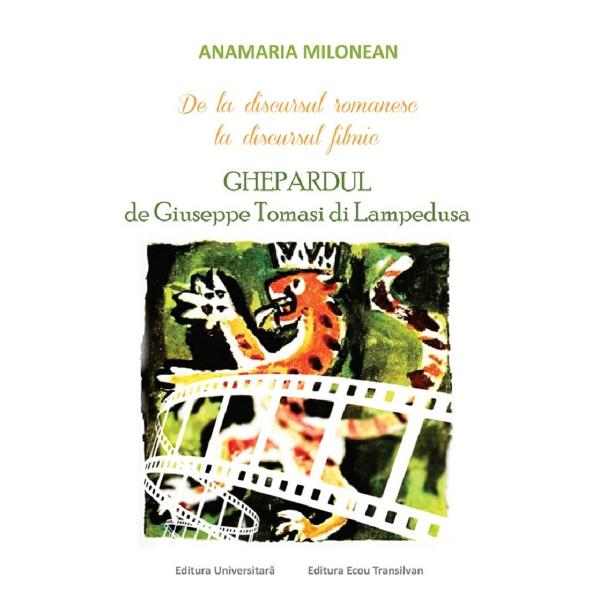 De la discursul romanesc la discusrsul filmic + CD - Anamaria Milonean