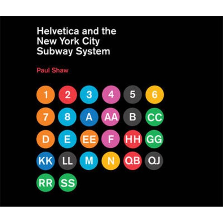 Helvetica and the New York City Subway System