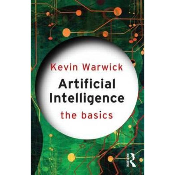 Artificial Intelligence: The Basics