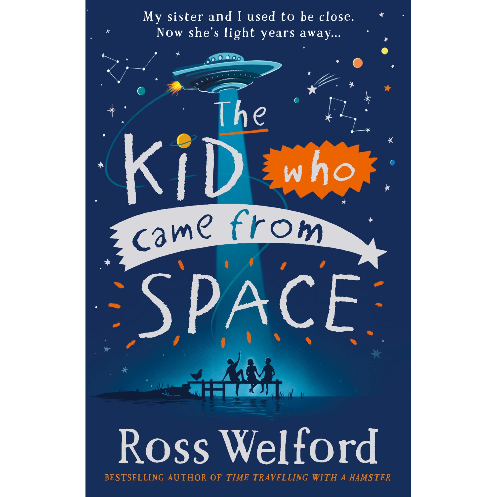 The Kid Who Came from Space - Ross Welford, ed 2020