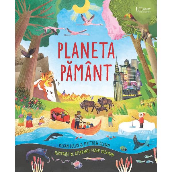 Planeta Pamant - Megan Cullis, Matthew Oldham