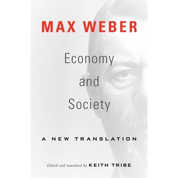 Economy and Society - Max Weber, ed 2019 Economy and Society - Max Weber, ed 2019