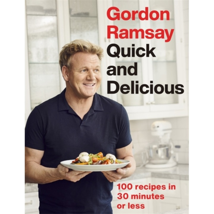 Gordon Ramsay Quick & Delicious de Gordon Ramsay