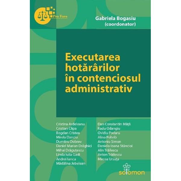 Executarea hotararilor in contenciosul administrativ - Gabriela Bogasiu