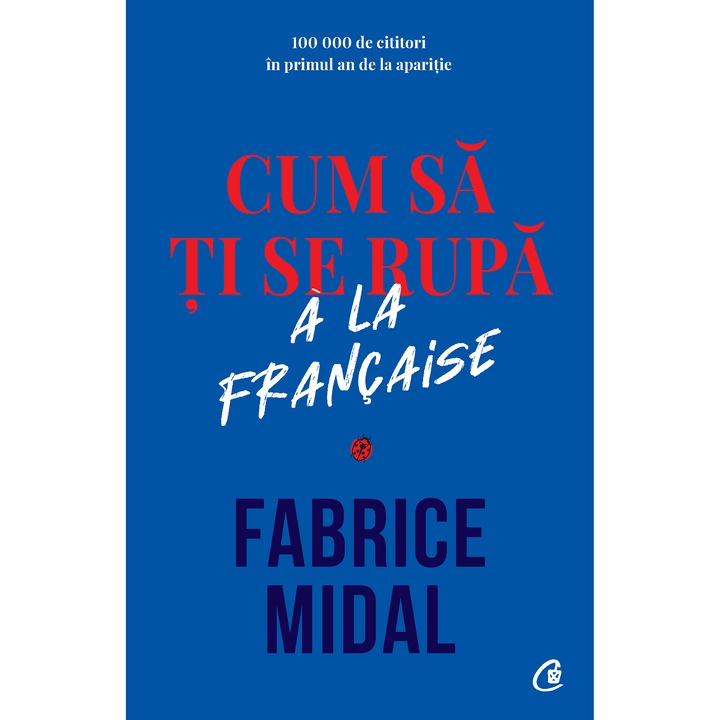 Cum sa ti se rupa a la francaise, Fabrice Midal