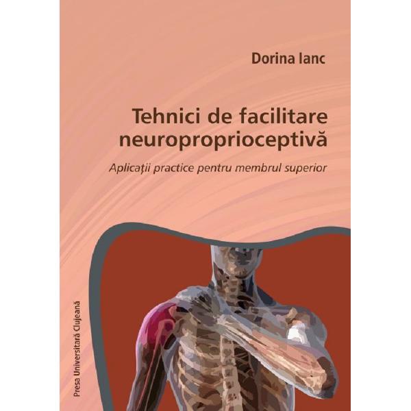 Tehnici de facilitare neuroproprioceptiva - Dorina Ianc