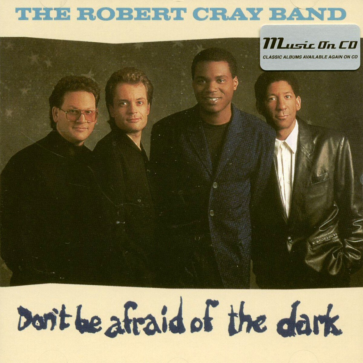 Robert Cray Band - Don't Be Afraid Of The Dark - CD