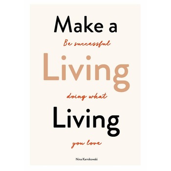 Make a Living Living - Nina Karnikowski, editia 2020 Make a Living Living - Nina Karnikowski, editia 2020