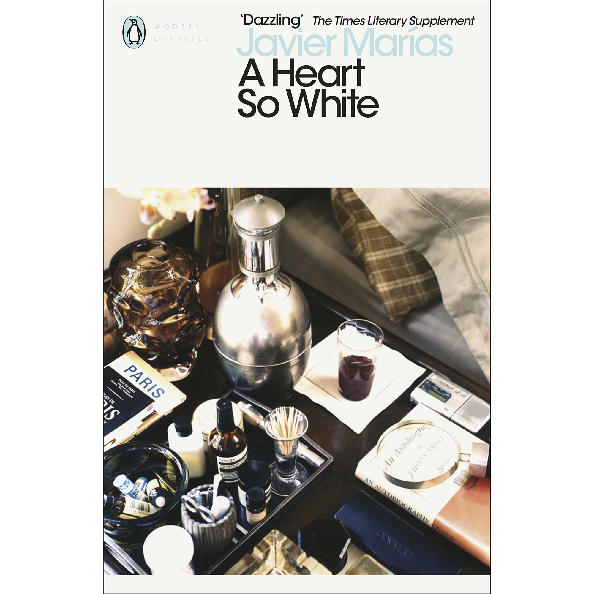 A Heart so White (Penguin Modern Classics), Javier Marías