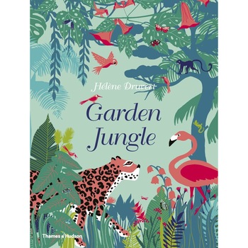 Garden Jungle - Helene Druvert, ed 2020 Garden Jungle - Helene Druvert, ed 2020