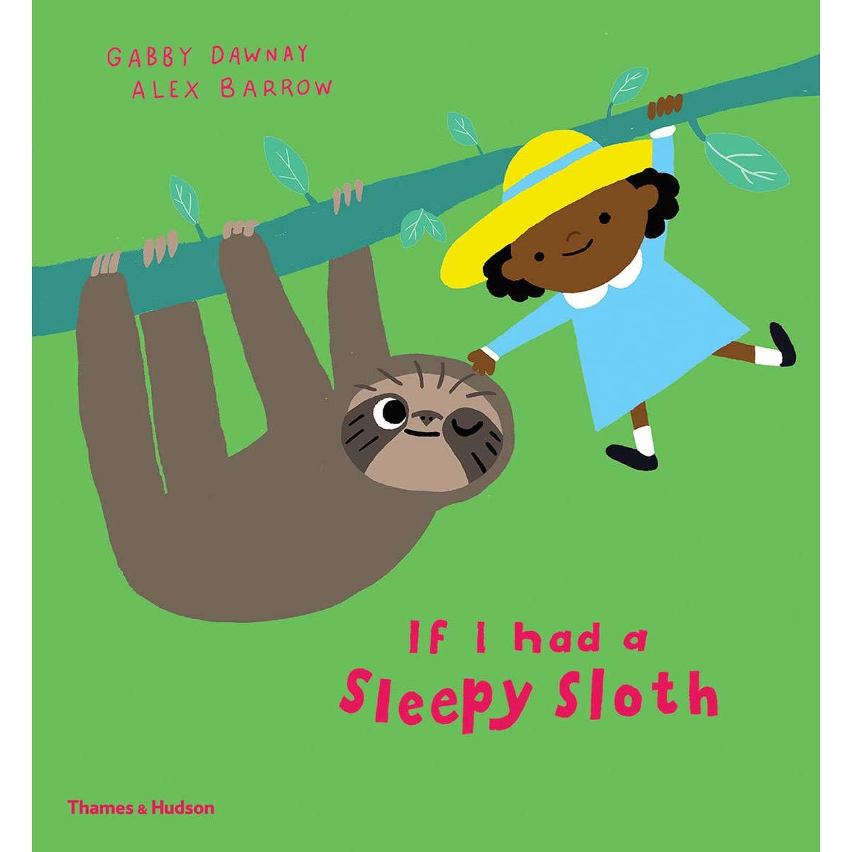 If I had a sleepy sloth - Gabby Dawnay, ed 2020