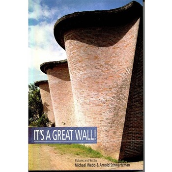 It s a Great Wall, Michael Webb, Arnold Schwartzman It s a Great Wall, Michael Webb, Arnold Schwartzman