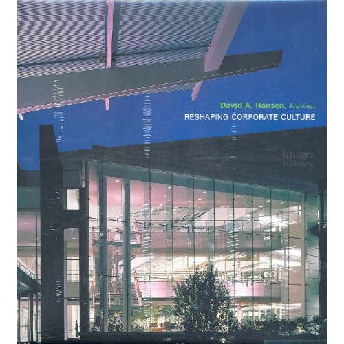 David A. Hansen: Reshaping Corporate Culture, Chris Sullivan , David A. Hansen