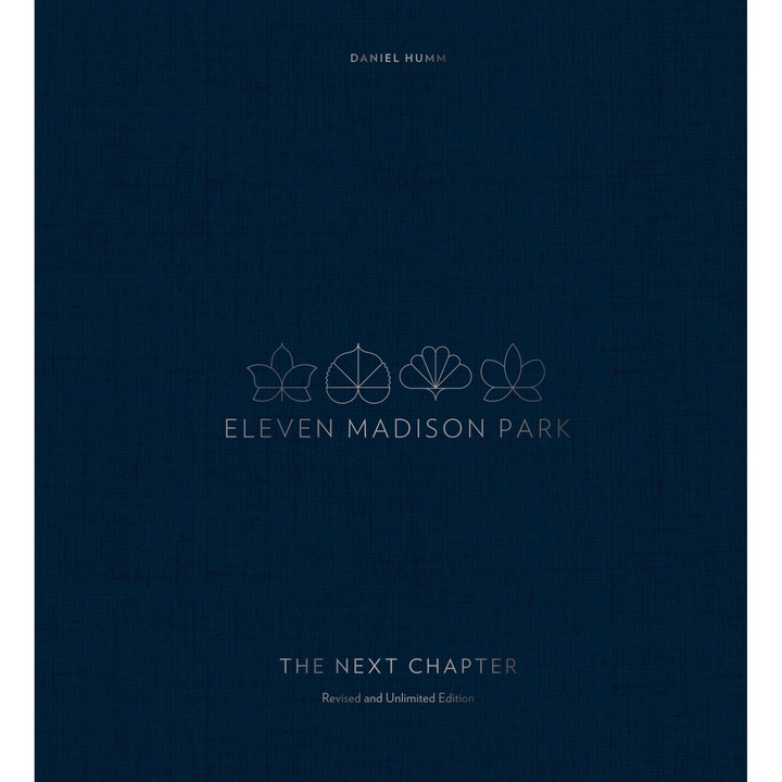 Eleven Madison Park: The Next Chapter - Daniel Humm