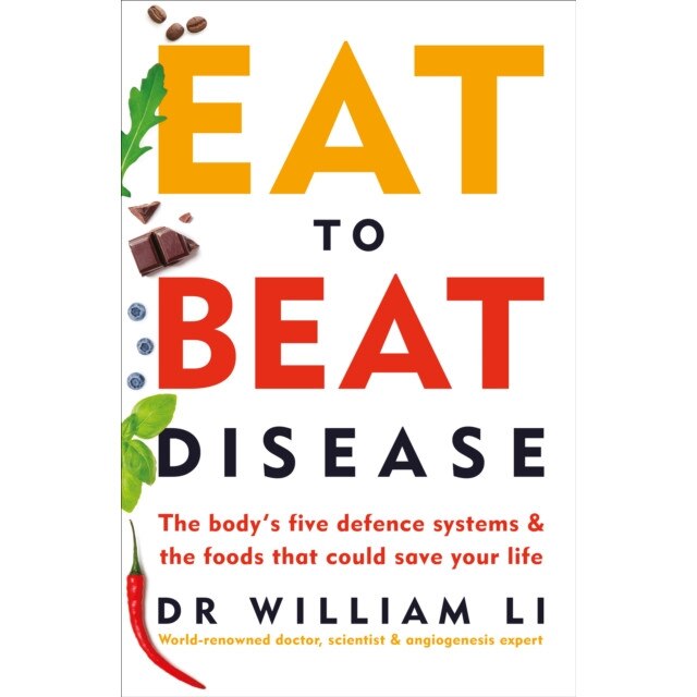 Eat to Beat Disease de William Li