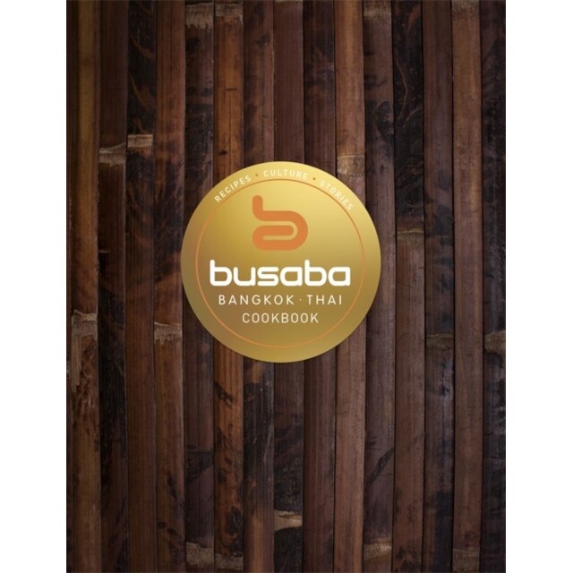 Bangkok Thai: The Busaba Cookbook de Busaba