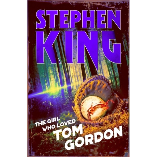 The Girl Who Loved Tom Gordon. Halloween edition de Stephen King