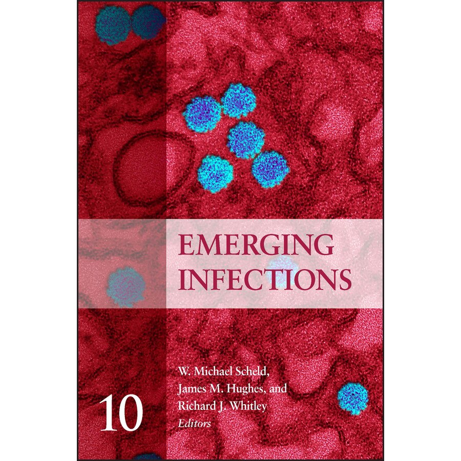 Emerging Infections 10 de W. Michael Scheld