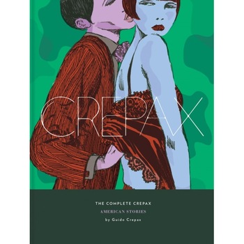 Complete Crepax Vol. 5, The: American Stories de Guido Crepax Complete Crepax Vol. 5, The: American Stories de Guido Crepax