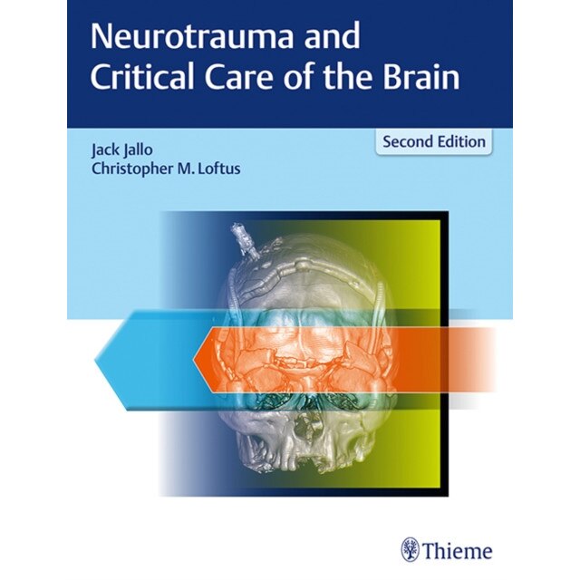 Neurotrauma and Critical Care of the Brain de Jack Jallo