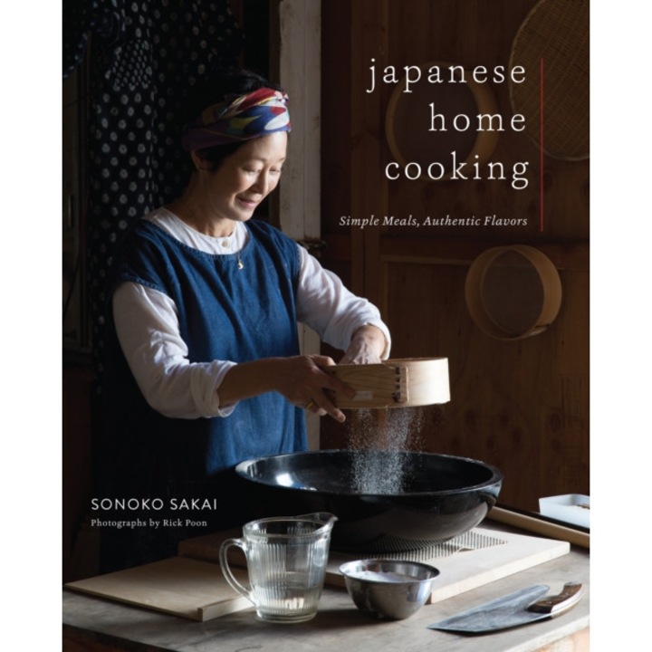 Japanese Home Cooking: Simple Meals, Authentic Flavors de Sonoko Sakai