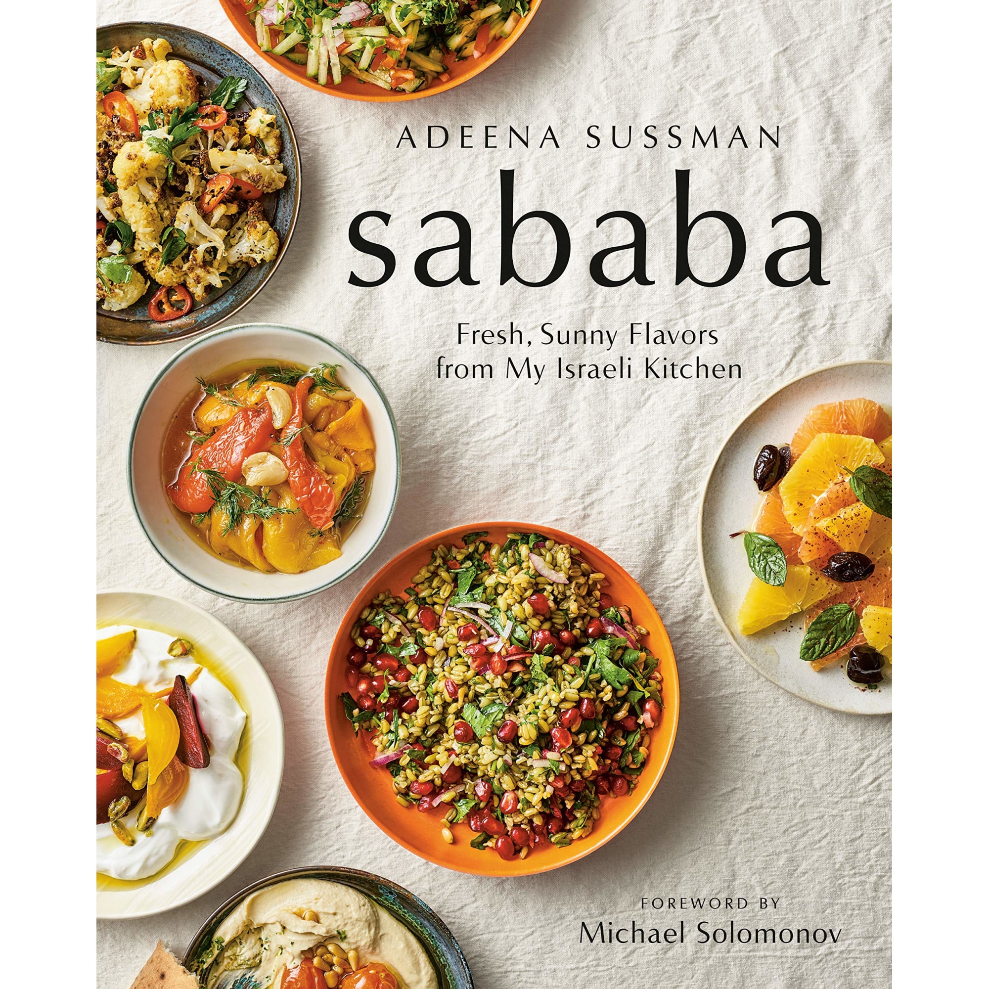 Sababa: Fresh, Sunny Flavors from My Israeli Kitchen de Adeena Sussman