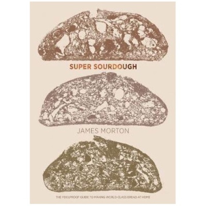 Super Sourdough - James Morton
