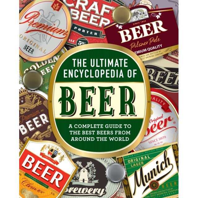 The Ultimate Encyclopedia of Beer de Bill Yenne
