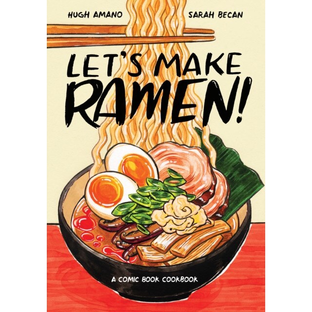 Let's Make Ramen! de Hugh Amano