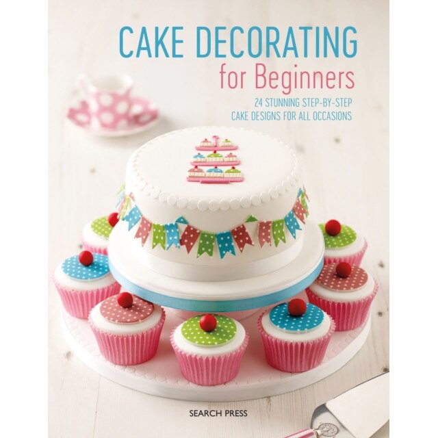 Cake Decorating for Beginners de Stephanie Weightman