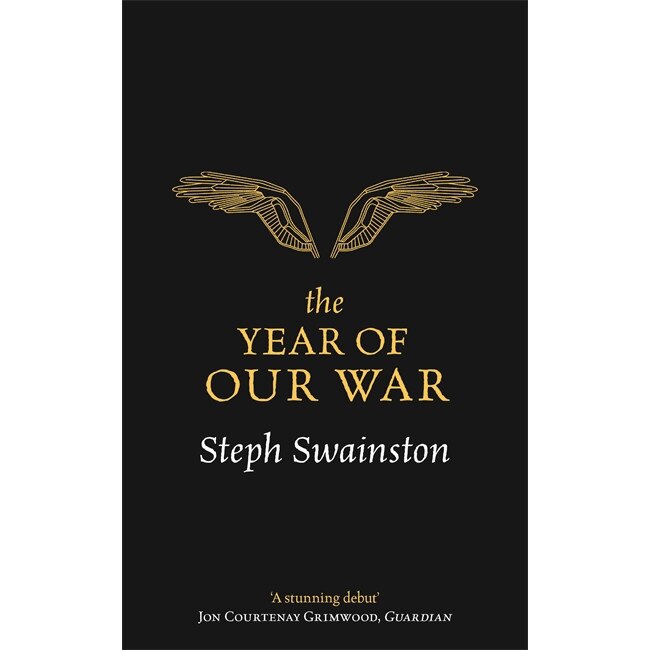 The Year of Our War de Steph Swainston